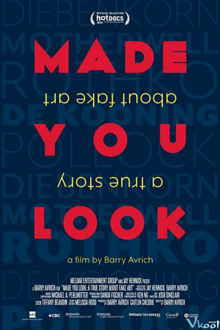 Bạn đã bị lừa: Câu chuyện thật về giới tranh giả - Made You Look: A True Story About Fake Art