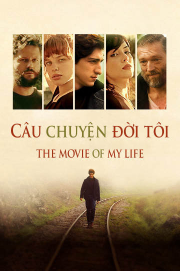 Câu Chuyện Đời Tôi - The Movie of My Life