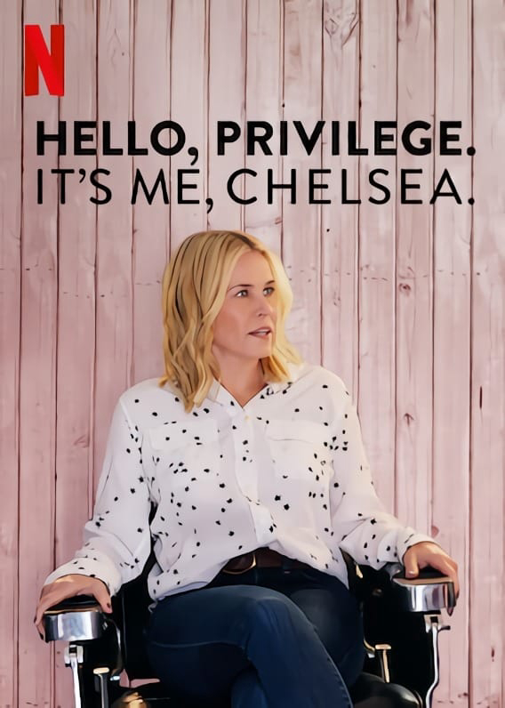 Chelsea và đặc quyền của người da trắng - Hello, Privilege. It's Me, Chelsea