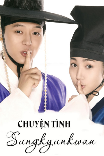 Chuyện Tình Sungkyunkwan - Sungkyunkwan Scandal