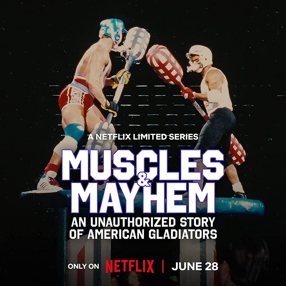 Cơ bắp và bê bối: Câu chuyện của American Gladiators - Muscles & Mayhem: An Unauthorized Story of American Gladiators