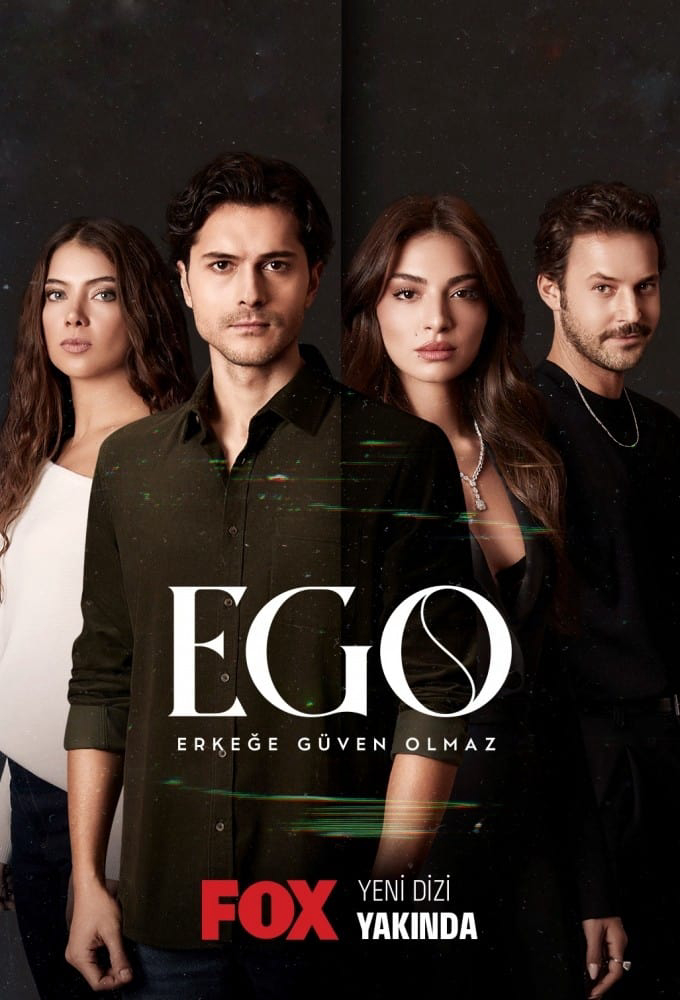 Ego : Không Thể Tin Tưởng Đàn Ông - Ego : Erkege Guven Olmaz