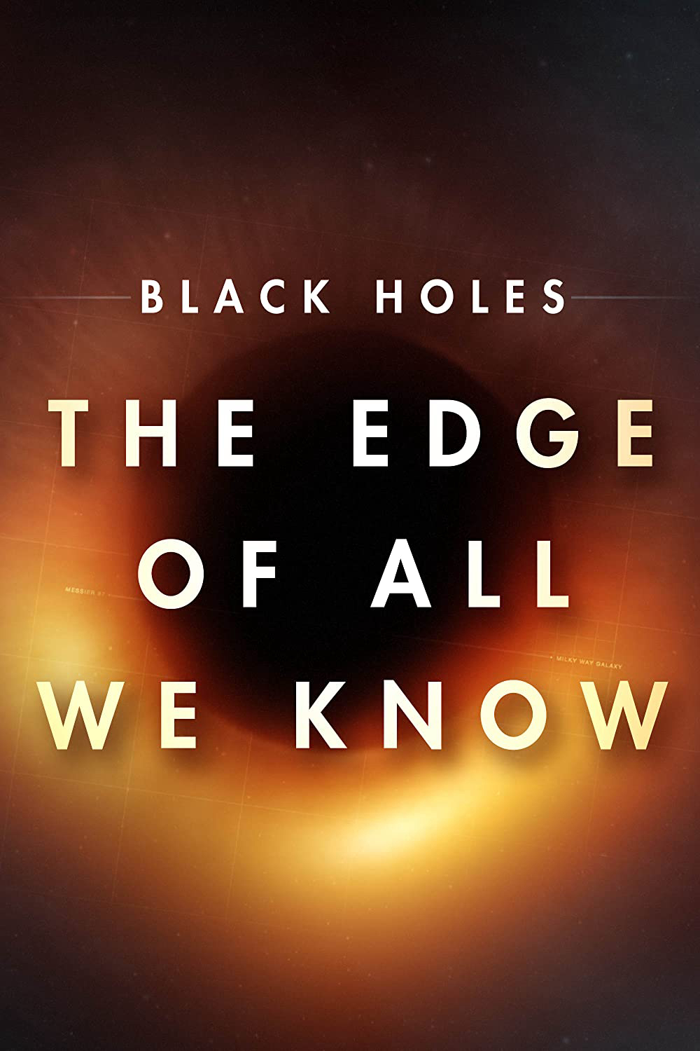 Hố đen: Giới hạn hiểu biết của chúng ta - Black Holes | The Edge of All We Know