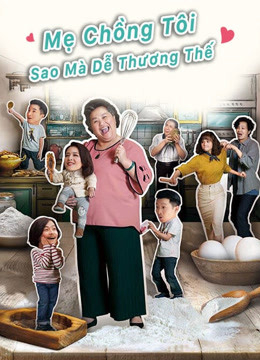 Mẹ Chồng Tôi Sao Mà Dễ Thương Thế - U Motherbaker