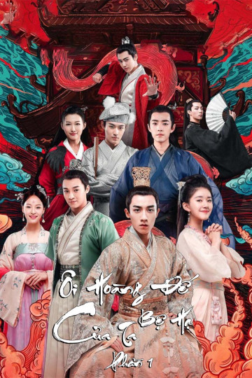 Ôi Hoàng Đế Bệ Hạ Của Ta (Phần 1) - Oh! My Emperor (Season 1)