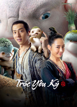 Tróc Yêu Ký - Monster Hunt