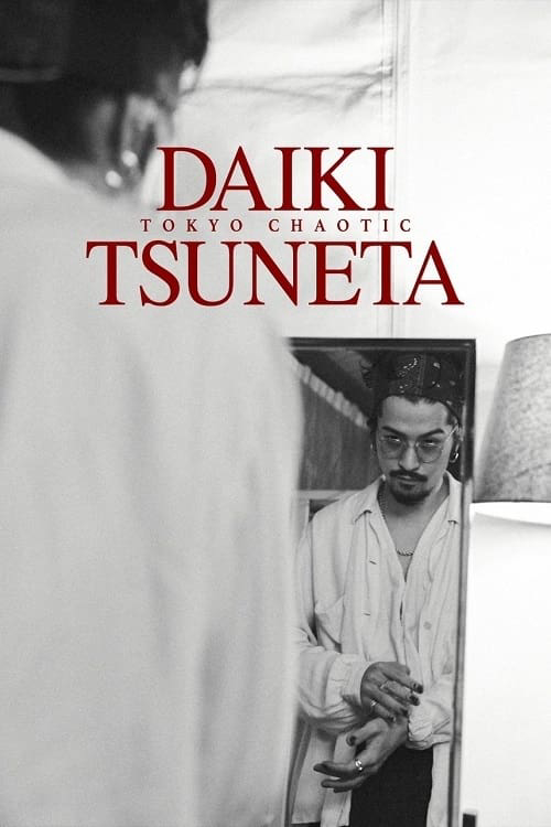 Tsuneta Daiki: Tokyo Chaotic - Daiki Tsuneta Tokyo Chaotic