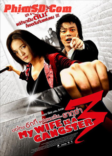 Vợ Tôi Là Gangster 3